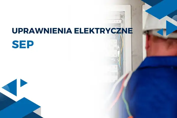 Elektryk w białym kasku sprawdza instalację elektryczną. Tekst: "Uprawnienia elektryczne SEP".