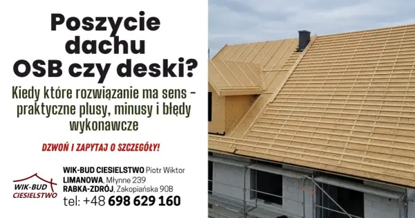 Budowa dachu z deskowaniem, widok z góry. Rozważasz OSB czy deski? Zadzwoń po fachową pomoc!